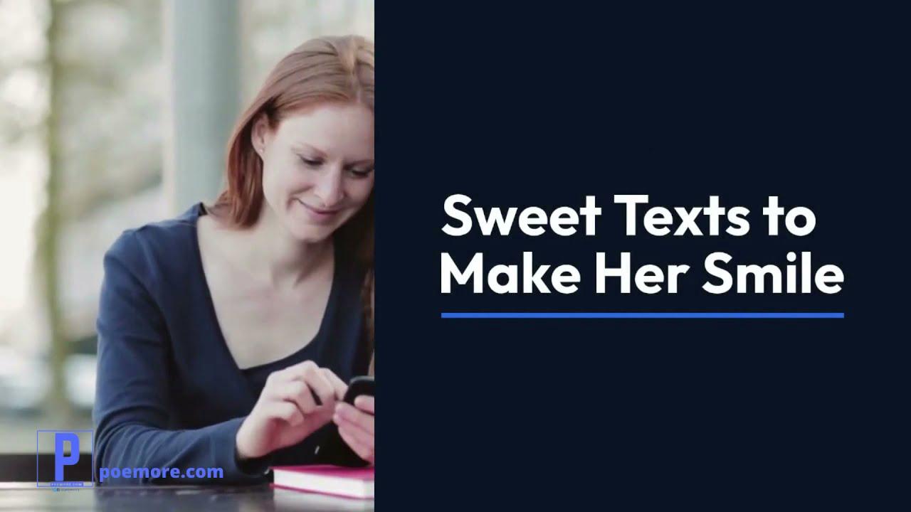 'Video thumbnail for Sweet Texts to Make Her Smile'