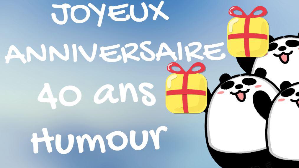 'Video thumbnail for Bon Anniversaire 40 ans humour ami'