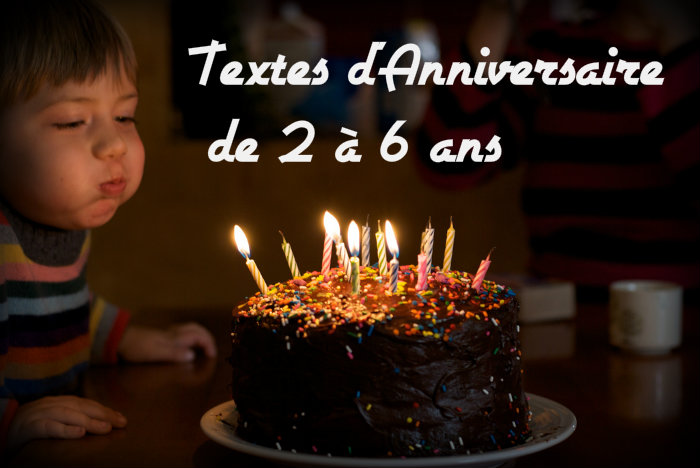 Texte anniversaire 2 ans  6 ans