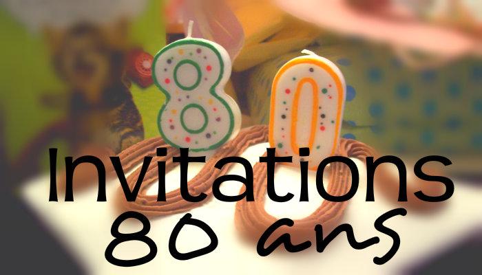 Invitation anniversaire 80 ans