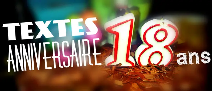 Texte anniversaire 18 ans