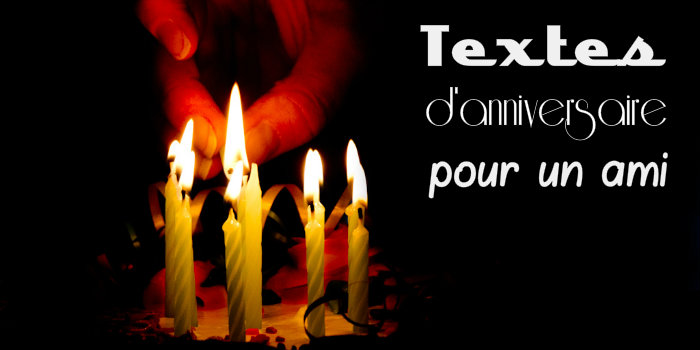 Texte anniversaire ami